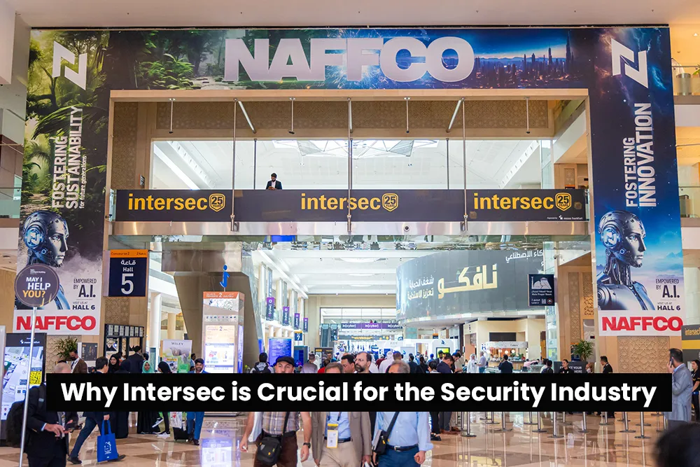 Why Intersec is Crucial for the Security Industry